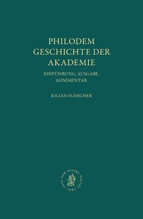 Fleischer |  Philodem, Geschichte der Akademie | Buch |  Sack Fachmedien