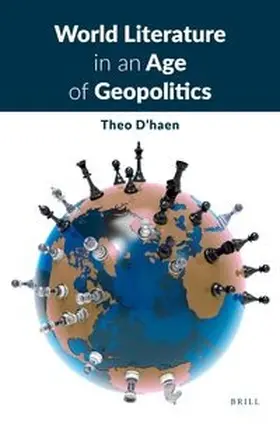 D'haen |  World Literature in an Age of Geopolitics | Buch |  Sack Fachmedien