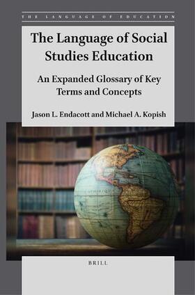 Endacott / Kopish |  The Language of Social Studies Education | Buch |  Sack Fachmedien