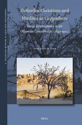 de Tapia |  Orthodox Christians and Muslims in Cappadocia | Buch |  Sack Fachmedien