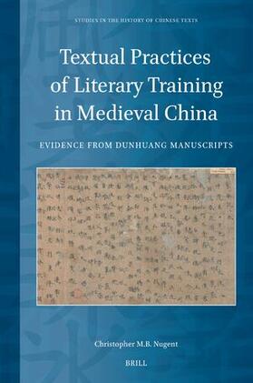 Nugent |  Textual Practices of Literary Training in Medieval China | Buch |  Sack Fachmedien