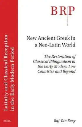 Van Rooy |  New Ancient Greek in a Neo-Latin World | Buch |  Sack Fachmedien