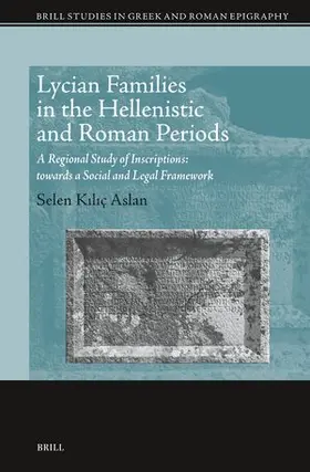 Kiliç Aslan |  Lycian Families in the Hellenistic and Roman Periods | Buch |  Sack Fachmedien