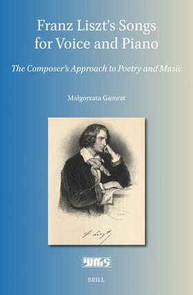 Gamrat |  Franz Liszt's Songs for Voice and Piano | Buch |  Sack Fachmedien