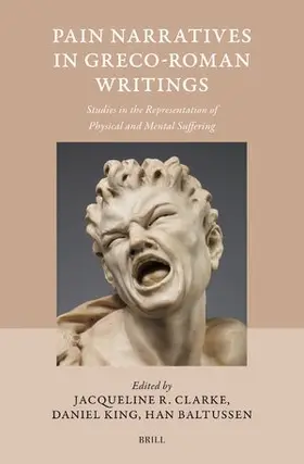  Pain Narratives in Greco-Roman Writings | Buch |  Sack Fachmedien