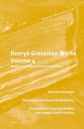 Grossman / Kuhn |  Henryk Grossman Works, Volume 4 | Buch |  Sack Fachmedien