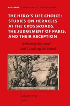 Davies |  The Hero's Life Choice. Studies on Heracles at the Crossroads, the Judgement of Paris, and Their Reception | Buch |  Sack Fachmedien