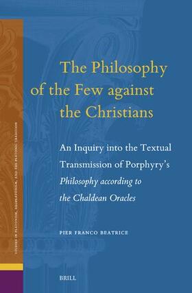 Beatrice |  The Philosophy of the Few Against the Christians | Buch |  Sack Fachmedien
