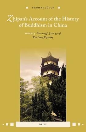 Jülch |  Zhipan's Account of the History of Buddhism in China | Buch |  Sack Fachmedien