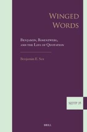 Sax |  Winged Words: Benjamin, Rosenzweig, and the Life of Quotation | Buch |  Sack Fachmedien