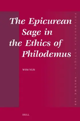 Nijs |  The Epicurean Sage in the Ethics of Philodemus | Buch |  Sack Fachmedien