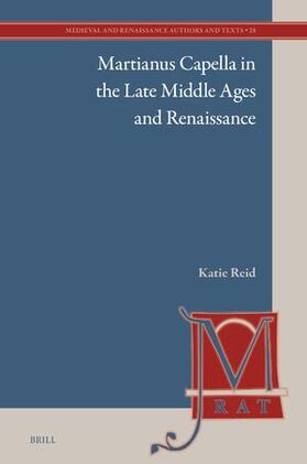 Reid |  Martianus Capella in the Late Middle Ages and Renaissance | Buch |  Sack Fachmedien