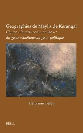 Delga |  Géographies de Maylis de Kerangal | Buch |  Sack Fachmedien