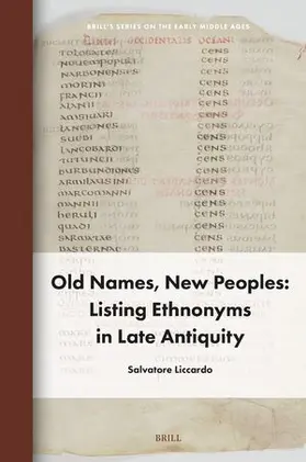 Liccardo |  Old Names, New Peoples: Listing Ethnonyms in Late Antiquity | Buch |  Sack Fachmedien