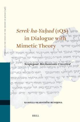 Skarström Hinojosa |  Serek Ha-Ya&#7717;ad (1qs) in Dialogue with Mimetic Theory | Buch |  Sack Fachmedien