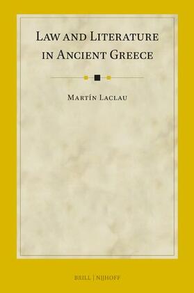 Laclau |  Law and Literature in Ancient Greece | Buch |  Sack Fachmedien