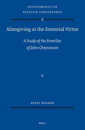 Walker |  Almsgiving as the Essential Virtue | Buch |  Sack Fachmedien