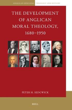 Sedgwick |  The Development of Anglican Moral Theology, 1680-1950 | Buch |  Sack Fachmedien