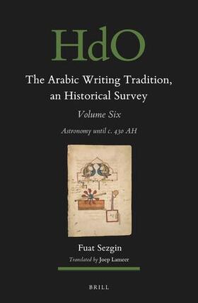 Sezgin |  The Arabic Writing Tradition, an Historical Survey, Volume 6 | Buch |  Sack Fachmedien