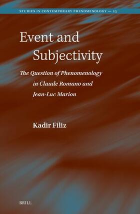 Filiz |  Event and Subjectivity: The Question of Phenomenology in Claude Romano and Jean-Luc Marion | Buch |  Sack Fachmedien