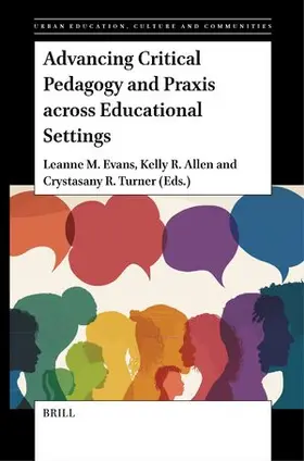  Advancing Critical Pedagogy and PRAXIS Across Educational Settings | Buch |  Sack Fachmedien