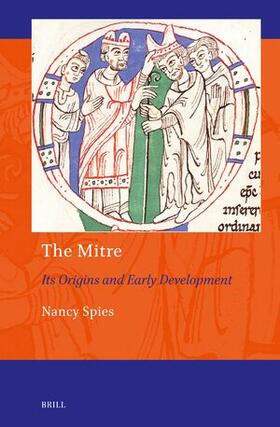 Spies |  The Mitre: Its Origins and Early Development | Buch |  Sack Fachmedien