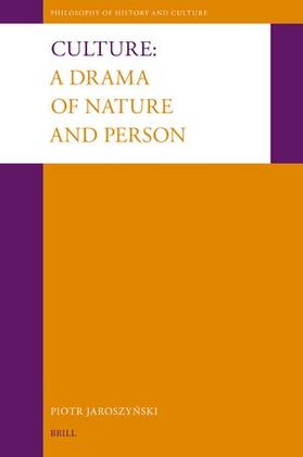 Jaroszynski |  Culture: A Drama of Nature and Person | Buch |  Sack Fachmedien