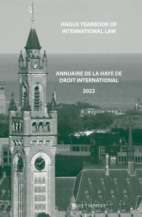 Bonnevalle-Kok |  Hague Yearbook of International Law / Annuaire de La Haye de droit international, Vol. 35 (2022) | Buch |  Sack Fachmedien