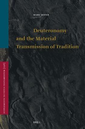 Lester |  Deuteronomy and the Material Transmission of Tradition | Buch |  Sack Fachmedien