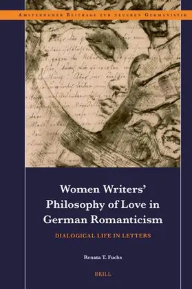 Fuchs |  Women Writers' Philosophy of Love in German Romanticism | Buch |  Sack Fachmedien