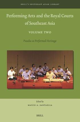  Performing Arts and the Royal Courts of Southeast Asia, Volume Two | Buch |  Sack Fachmedien