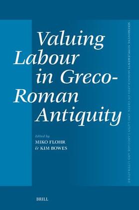  Valuing Labour in Greco-Roman Antiquity | Buch |  Sack Fachmedien