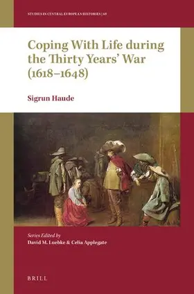 Haude |  Coping with Life During the Thirty Years' War (1618-1648) | Buch |  Sack Fachmedien