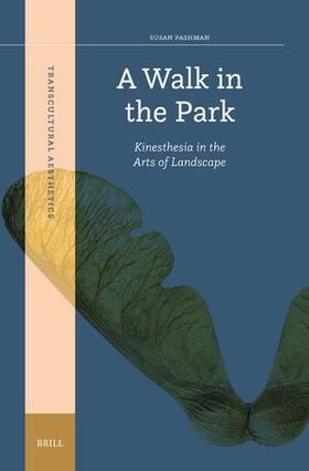 Pashman |  A Walk in the Park: Kinesthesia in the Arts of Landscape | Buch |  Sack Fachmedien