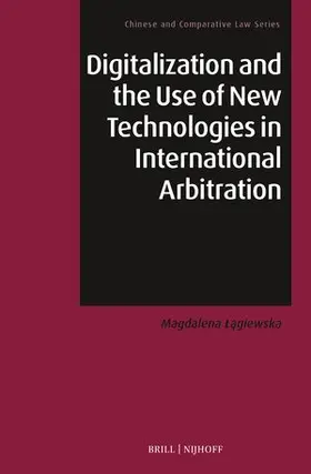 Lagiewska |  Digitalization and the Use of New Technologies in International Arbitration | Buch |  Sack Fachmedien