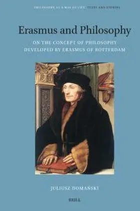 Domanski / Kramer / Privitello |  Erasmus and Philosophy. on the Concept of Philosophy Developed by Erasmus of Rotterdam | Buch |  Sack Fachmedien