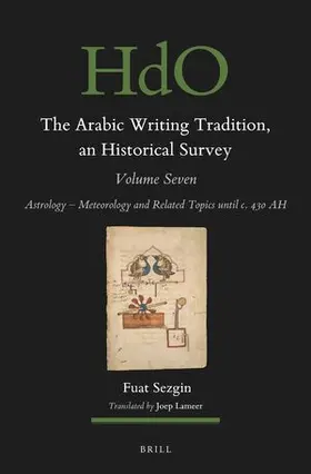 Sezgin |  The Arabic Writing Tradition, an Historical Survey, Volume 7 | Buch |  Sack Fachmedien