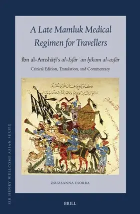 Csorba |  A Late Mamluk Medical Regimen for Travellers | Buch |  Sack Fachmedien