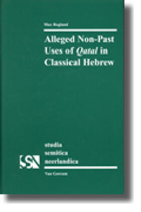 Rogland |  Alleged Non-Past Uses of Qatal in Classical Hebrew | Buch |  Sack Fachmedien