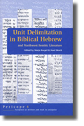 Korpel / Oesch |  Unit Delimitation in Biblical Hebrew and Northwest Semitic Literature | Buch |  Sack Fachmedien