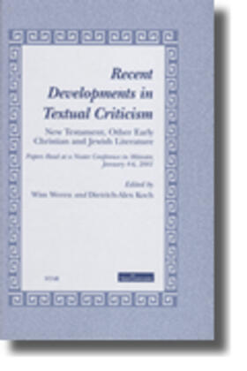 Weren / Koch |  Recent Developments in Textual Criticism: New Testament, Other Early Christian and Jewish Literature - Papers Read at a Noster Conference in Münster, | Buch |  Sack Fachmedien