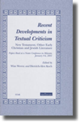 Weren / Koch | Recent Developments in Textual Criticism: New Testament, Other Early Christian and Jewish Literature - Papers Read at a Noster Conference in Münster, | Buch | 978-90-232-3985-7 | sack.de