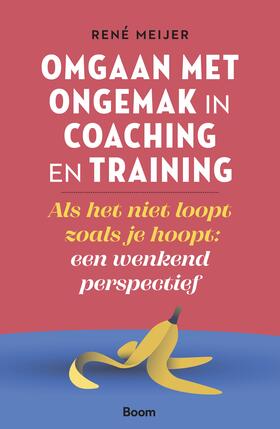 Meijer |  Omgaan met ongemak in coaching en training | Buch |  Sack Fachmedien