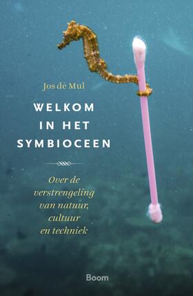 Mul |  Welkom in het symbioceen | Buch |  Sack Fachmedien
