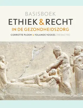 Ploem / Voskes |  Basisboek ethiek en recht in de gezondheidszorg (herziene editie) | Buch |  Sack Fachmedien