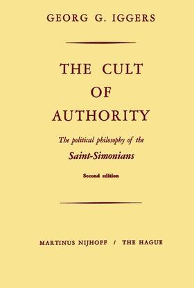 Iggers |  The Cult of Authority | Buch |  Sack Fachmedien