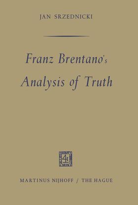Srzednicki |  Franz Brentano's Analysis of Truth | Buch |  Sack Fachmedien