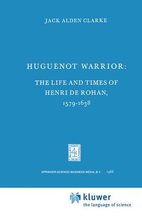 Clarke |  Huguenot Warrior | Buch |  Sack Fachmedien