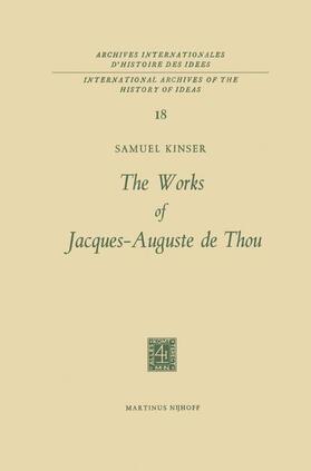 Kinser |  The Works of Jacques-Auguste de Thou | Buch |  Sack Fachmedien