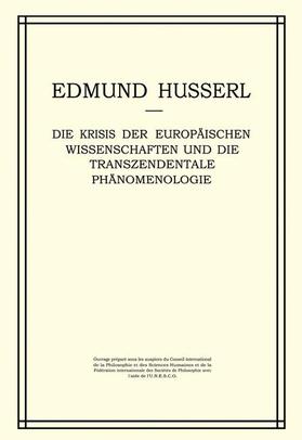 Husserl / Biemel |  Die Krisis Der Europäischen Wissenschaften Und Die Transzendentale Phänomenologie | Buch |  Sack Fachmedien
